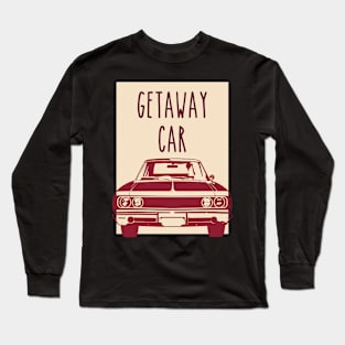 Get Away Car Long Sleeve T-Shirt